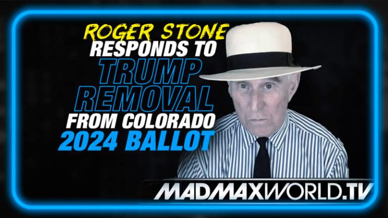 EXCLUSIVE: Roger Stone responds to Colorado tyrants removing Trump from 2024 ballot