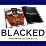 Blacked celebrates a decade of iconic adult entertainment