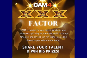 CAM4's XXX FACTOR Talent Show returns for an exciting second edition!