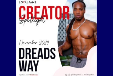 Dreadsway will be named LoyalFans' 'Featured Creator' in November 2024