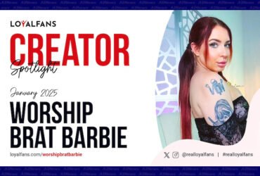 WorshipBratBarbie named LoyalFans 'Featured Creator' for January 2025